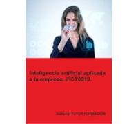 (ifct0019) Inteligencia Artificial Aplicada A La Empresa.