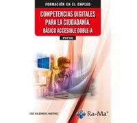 (IFCT150) Competencias digitales para la ciudadanía. Básico accesible doble-A (CERTIFICADOS DE PROFESIONALIDAD)
