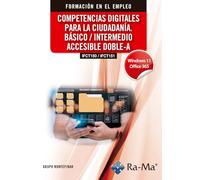 (IFCT150 / IFCT151) Competencias digitales para la ciudadanía. Básico / Intermedio accesible doble-A. Windows 11 / Office 365