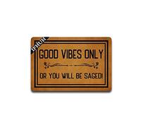 IFHUH Good Vibes Only Or You Will Be Saged, Divertido Felpudo, Felpudo para Puerta Delantera, de Goma Antideslizante, Divertido tapete de Bienvenida para Interiores y Exteriores, Alfombra de 23.6