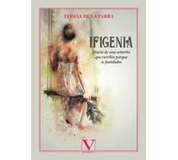 Ifigenia: Diario de una señorita que escribió porque se fastidiaba: 1 (Narrativa)