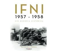 IFNI 1957 - 1958: Sin memoria histórica