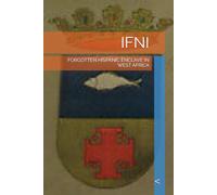 IFNI: FORGOTTEN HISPANIC ENCLAVE IN WEST AFRICA (Geopolitics, history, society, geography and travel)