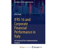 IFRS 16 and Corporate Financial Performance in Italy: An Empirical Post-Implementation Analysis