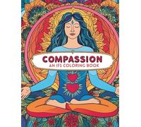 IFS Coloring Book: Compassion: An IFS-Inspired Coloring Book for Self-Compassion and Emotional Healing