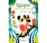 Igapó: ¿Qué quieren los coatíes? (ILUSTRADOS)