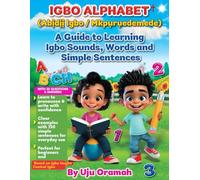 Igbo Alphabet: A Guide to Learning Igbo Sounds, Words, and Simple Sentences (Learn Igbo Series)