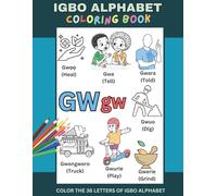 IGBO ALPHABET COLORING BOOK: Color the 36 Letters of Igbo Alphabet