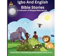 Igbo and English Bible Stories: A Collection of Bilingual Bible Stories: 1