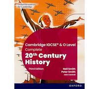 IGCSE 0. Complete 20th century history. Student's book. Per le Scuole superiori. Con espansione online (Cambridge IGCSE & O Level Complete 20th Century History)