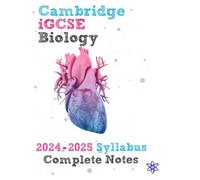iGCSE Biology Complete Notes: 2024 - 2025 Syllabus (iGCSE Biology & Chemistry Complete Notes Series)