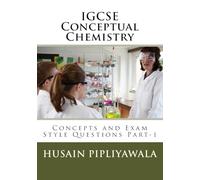 IGCSE Conceptual Chemistry: Concepts and Exam Style Questions Part-1: Volume 1 (IGCSE Chemistry)