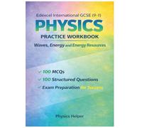 IGCSE Physics (Edexcel) Workbook: Waves, Energy & Energy Transfers: 200 realistic exam-style questions & answers for secondary physics revision ... GCSE Physics Practice Workbook Series)