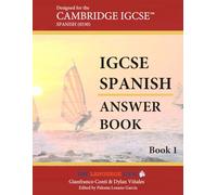 IGCSE Spanish - Designed for CIE 0530 - Book 1 - ANSWER BOOK (The Language Gym - Sentence Builder Books)
