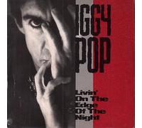 Iggy Pop - Livin' On The Edge Of The Night