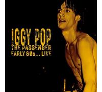 Iggy Pop - The Passenger: Early 80s Live