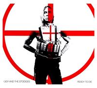 Iggy Pop & The Stooges - Ready to Die