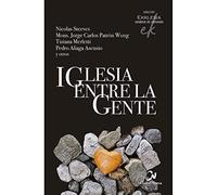Iglesia entre la gente: 9 (Ekklesia: senderos de comunión)