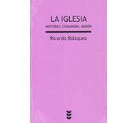 Iglesia, La: Misterio, Comunión, Misón: 32 (Verdad e Imagen Minor)