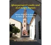 Iglesia Parroquial Y Medio Rural En El Antiguo Regimen: Nuestra Señora