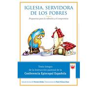 Iglesia, Servidora De Los Pobres. Propuesta Para La Reflexión Y El Compromiso (SIN COLECCION)