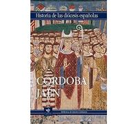 Iglesias de Córdoba y Jaén: 8 (HISTORIA DE LAS DIÓCESIS)