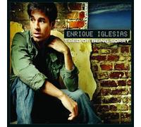 Iglesias,Enrique - Tired of Being Sorry