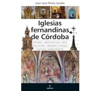 Iglesias fernandinas de Córdoba (Arte y patrimonio)