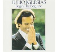 Iglesias Julio - Begin The Beguine