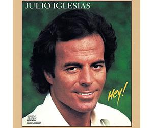 Iglesias, Julio - Hey!