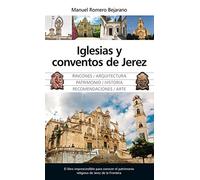 Iglesias y Conventos de Jerez (Andalucía)