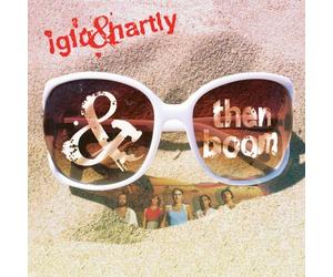 Iglu & Hartly - And Then Boom