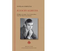 Ignacio Aldecoa. Novelas completas: 269 (Biblioteca Castro)