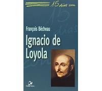 15 Dias Con Ignacio De Loyola
