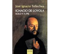 Ignacio de Loyola, solo y a pie: 12 (El Rostro de los Santos)