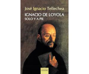 Ignacio de Loyola, solo y a pie: 12 (El Rostro de los Santos)