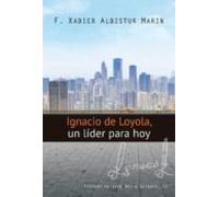 Ignacio De Loyola Un Líder Para Hoy (ebook)