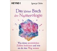Ignacja Glebe K Das kleine Buch der Numerologie: Was deine persönl (Tapa blanda)