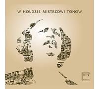 Ignacy Jan Paderewski : Œuvres pour voix et piano. Tracz, Borgiel, Schmidt, Plinta, Blanik, Biegas, Malorny.