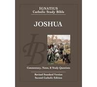 Ignatius Catholic Study Bible - Joshua: With Introduction, Commentary, and Notes; Standard, Catholic Edition