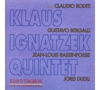 Ignatzek, Klaus Quint. - Today is Tomorrow [Import]