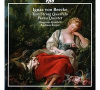 Ignaz von Beecke : Quatuors à cordes - Quintette pour piano. Kirpal, Quatuor Diogenes.