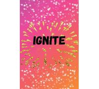 Ignite: 4 (Gemma's Journey- The Battle Within)