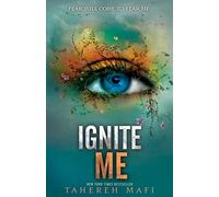 Ignite Me: Shatter Me series 3: TikTok Made Me Buy It
