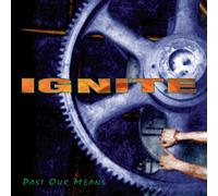 Ignite - Past Our Means [Vinilo]