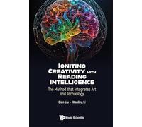 Igniting Creativity With Reading Intelligence: The Method That Integrates Art And Technology