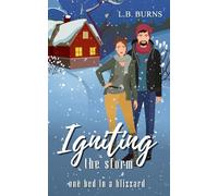 Igniting the Storm: One bed in a blizzard
