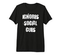 Ignora Las señales sociales Camiseta Premium