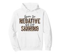Ignora lo Negativo y Sigue brillando Amor Positivo inspira Sudadera con Capucha