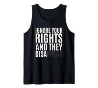 Ignora Tus Derechos y desaparece Declaración Camiseta sin Mangas